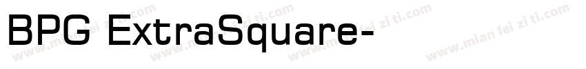 BPG ExtraSquare字体转换